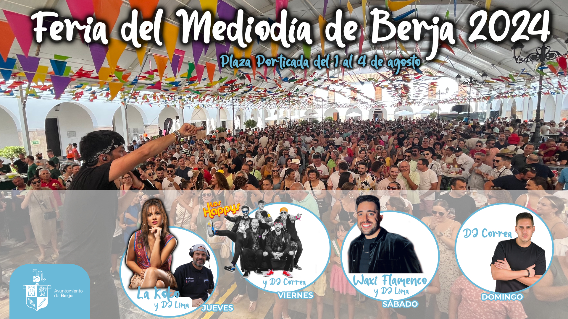 La Feria del Mediodía de Berja 2024 contará con Los Happys, ‘El Waxi’ y ‘La Koko’ en la Plaza Porticada